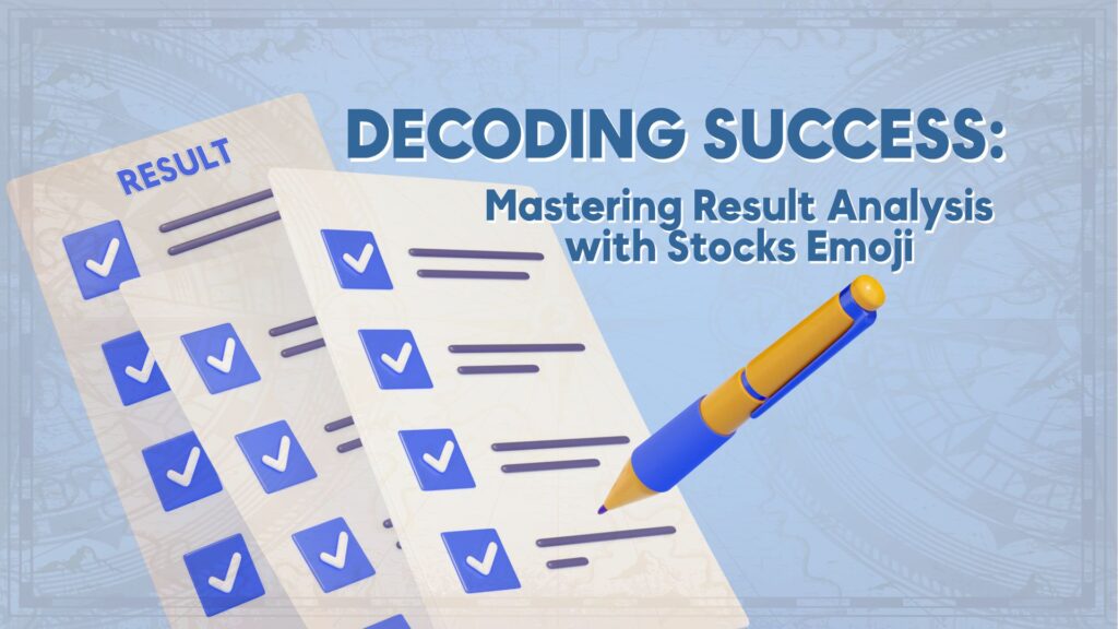 Decoding-Success-Mastering-Result-Analysis-with-Stocks-Emoji.jpg