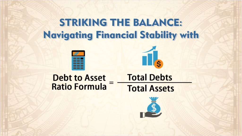 Striking-the-Balance-Navigating-Financial-Stability-with-the-Debt-to-Asset-Ratio.jpg
